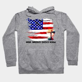 Make America Godly Again Hoodie